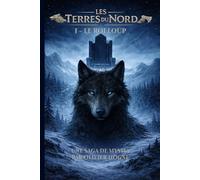 Les Terres du Nord I - Le Roi Loup