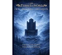 Les Terres du Nord - Premières Chroniques: Le Roi Loup & Ulfenar