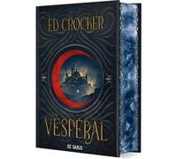 Les Terres éternelles - Tome 01 Vespéral (relié collector) Ed Crocker (Auteur), Claude Mamier (Traduction)