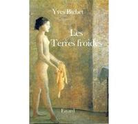 Les Terres froides Yves Bichet (Auteur)