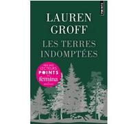 Les Terres indomptées Lauren Groff (Auteur), Carine Chichereau (Traduction)