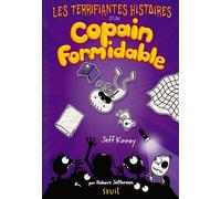 Les Terrifiantes Histoires D'un Copain Formidable