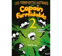 Les Terrifiantes Histoires d'un copain formidable: Tome 2