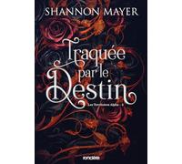 Les Territoires Alpha - broché - Tome 02 Traquée par le destin (02)