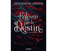 Les Territoires Alpha - Tome 01 Enlevée par le destin (broché) Shannon Mayer (Auteur), Charline McGregor (Traduction)