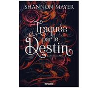Les Territoires Alpha - Tome 2 - Traquée Par Le Destin