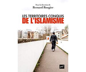 Les territoires conquis de l'islamisme