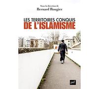Les territoires conquis de l'islamisme: Edition augmentée