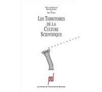 Les Territoires de la culture scientifique Réal Jantzen (Editeur général), Bernard Schiele (Editeur général), Jantzen real (Auteur)