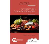 Les territoires de la gastronomie - Jean-Claude Taddei - L'harmattan - broché - Essai