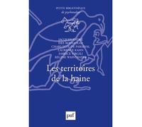 Les territoires de la haine - Jacques André - Puf - broché - Essai