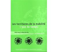 Les territoires de la mobilité L'aire du temps - Luc Vodoz - Presses Polytechniques Romandes - broché - Essai