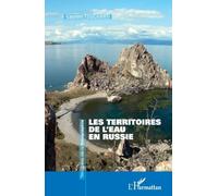 Les territoires de l'eau en Russie - Laurent Touchart - L'harmattan - broché - Essai