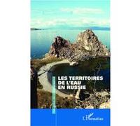 Les territoires de l'eau en Russie - Laurent Touchart - L'harmattan - broché - Essai