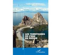 Les territoires de l'eau en Russie - Laurent Touchart - L'harmattan - broché - Essai