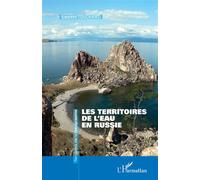 Les territoires de l'eau en Russie - Laurent Touchart - L'harmattan - broché - Essai