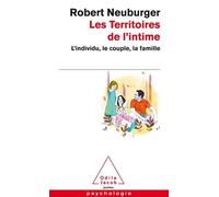 Les Territoires De L'intime - L'individu, Le Couple, La Famille