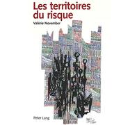 Les territoires du risque: Le risque comme objet de réflexion géographique