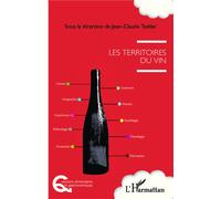 Les territoires du vin - Jean-Claude Taddei - L'harmattan - broché - Etude