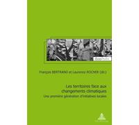 Les territoires face aux changements climatiques: Une première génération d'initiatives locales