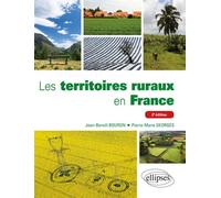 Les territoires ruraux en France - 2e édition 2ème édition - Jean Benoît Bouron - Ellipses - broché - Etude