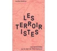Les terroiristes Aurelie Soubiran (Auteur)
