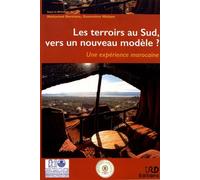 Les terroirs au Sud, vers un nouveau modèle?: Une expérience marocaine