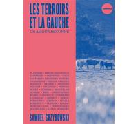 Les Terroirs et la gauche - Samuel Grzybowski - Du Faubourg Editions - relié - Essai
