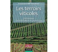 Les terroirs viticoles : Définitions, caractérisation et protection