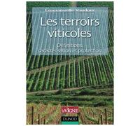 Les terroirs viticoles - Définitions, caractérisation et protection - Emmanuelle Vaudour - Dunod - broché - Etude