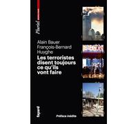 Les Terroristes Disent Toujours Ce Qu'ils Vont Faire - Terrorisme Et Révolution Par Les Textes