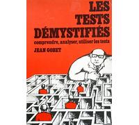 Les Tests demystifiés: comprendre, analyser, utiliser les tests