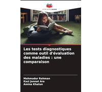Les tests diagnostiques comme outil d'évaluation des maladies : une comparaison