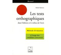 Les Tests Orthographiques Dans L'édition Et Le Milieu De L'écrit - Méthode D'évaluation