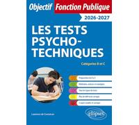 Les tests psychotechniques: Catégories B et C
