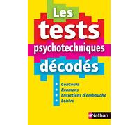Les tests psychotechniques décodés