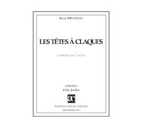 Les Têtes à claques: Comédie en cinq actes