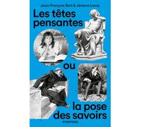 Les têtes pensantes ou la pose des savoirs