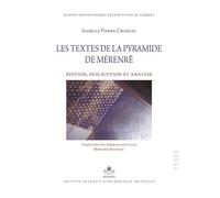 Les textes de la pyramide de mérenrê. Edition, transcription et analyse - Isabelle Pierre-Croisiau - Inst.français Archeologie Orientale Du Caire - broché - Essai