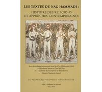 Les textes de Nag Hammadi : histoire des religions et approches contemporaines