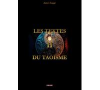 Les textes du Taoïsme Tome 2