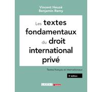 Les textes fondamentaux du droit international privé: Textes français et internationaux