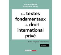 Les textes fondamentaux du droit international privé Textes français et internationaux - Vincent Heuzé - Lgdj - broché - Etude