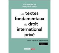 Les textes fondamentaux du droit international privé Vincent Heuzé (Auteur), Benjamin Remy (Auteur)