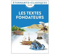 Les Textes fondateurs – Bible, Iliade, Odyssée, Énéide, Métamorphoses – Flammarion