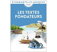 Les Textes fondateurs – Bible, Iliade, Odyssée, Énéide, Métamorphoses – Flammarion