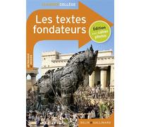 Les textes fondateurs - Collectif - Belin Education - Gallimard - broché - Scolaire / Universitaire