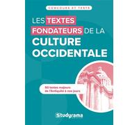 Les textes fondateurs de la culture occidentale 50 textes majeurs de l'Antiquité à nos jours - Dorian Piette - Studyrama Eds - broché - Scolaire / Universitaire
