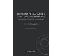 Les textes fondateurs de l'épistémologie française: anthologie