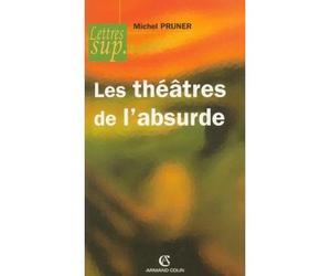 Les théâtres de l'absurde - Michel Pruner - Armand Colin - broché - Etude